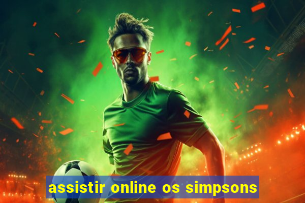 assistir online os simpsons